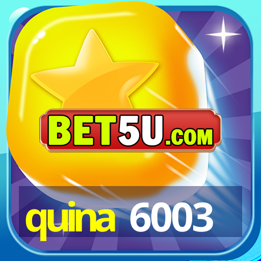 quina 6003